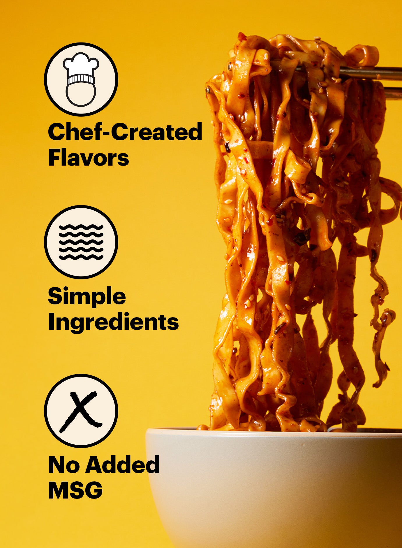 Ad with saucy noodles and text highlighting chef-created flavors, simple ingredients, and no added MSG